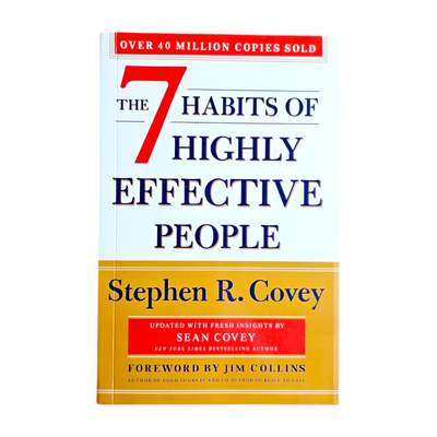 The 7 Habits of Highly Effective People
