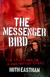 The Messenger Bird by Ruth  Eastham