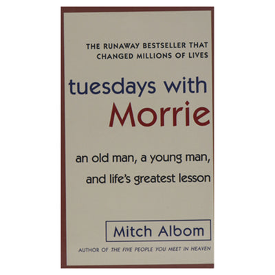Tuesday With Morrie, Mitch Albom Author of the five people you meet in heaven