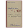 Tuesday With Morrie, Mitch Albom