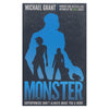 Michael Grant, Monster